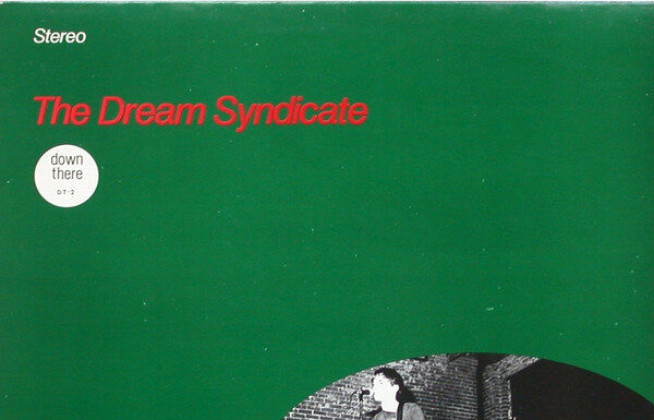 The Dream Syndicate – The Dream Syndicate (1982)
