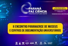 Paraná Faz Ciência - II Encontro Paranaense de Museus e Centros de Documentação Universitários