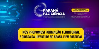 Paraná Faz Ciência - Nós Propomos! Formação terrirorial e cidadã da juventude no Brasil e Portugal