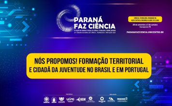 Paraná Faz Ciência - Nós Propomos! Formação terrirorial e cidadã da juventude no Brasil e Portugal
